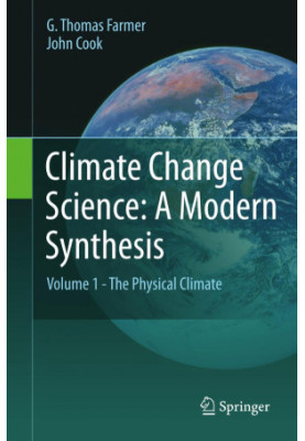 Climate Change Science: A Modern Synthesis: Volume 1 - The Physical Climate