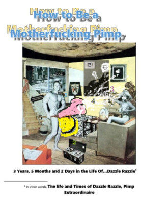 How to Be a Motherfucking Pimp