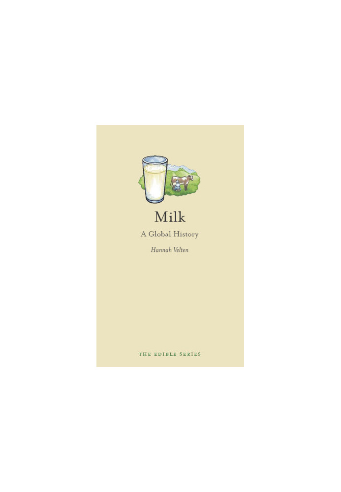 Milk: A Global History