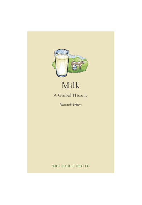Milk: A Global History
