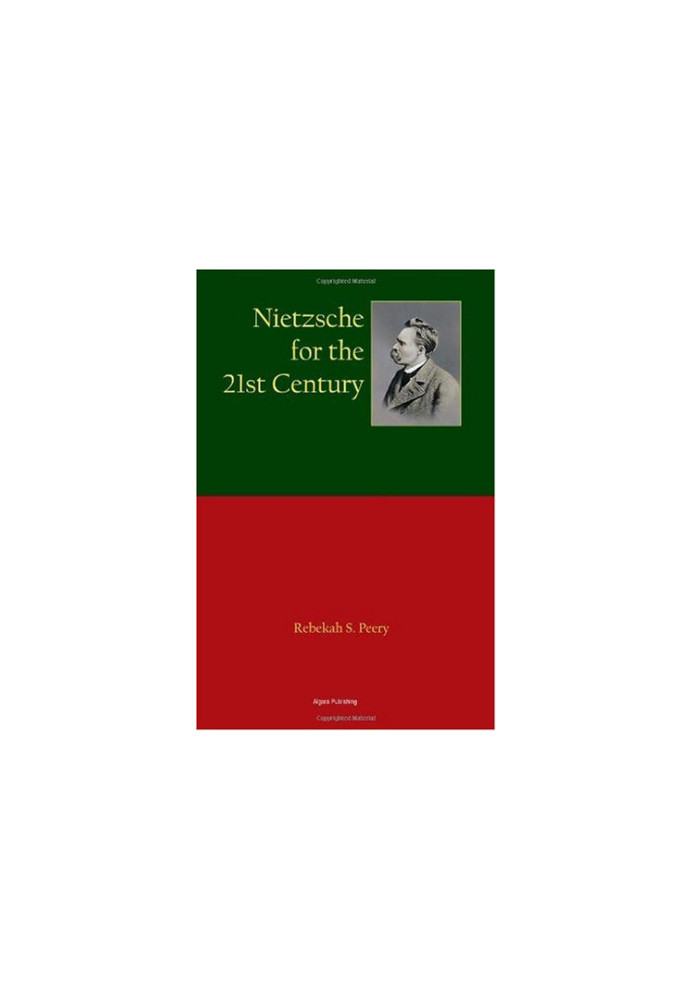 Nietzsche for the 21st century