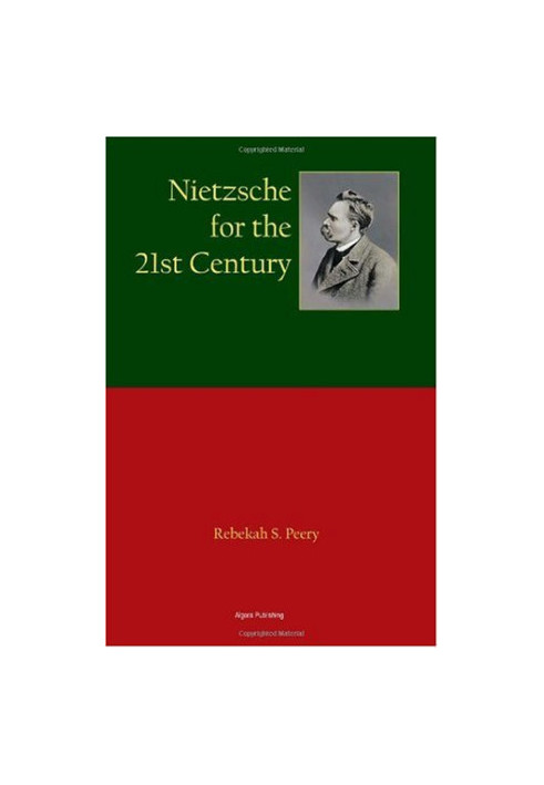 Nietzsche for the 21st century