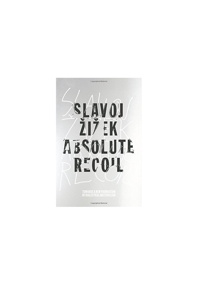 Absolute Recoil: Towards A New Foundation Of Dialectical Materialism