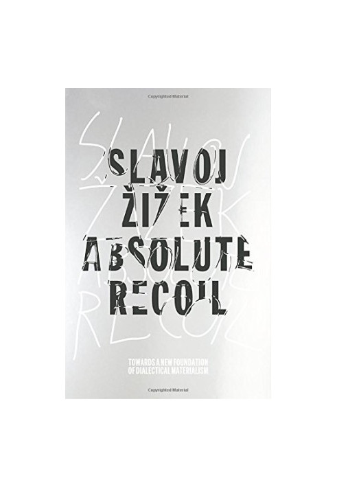 Absolute Recoil: Towards A New Foundation Of Dialectical Materialism