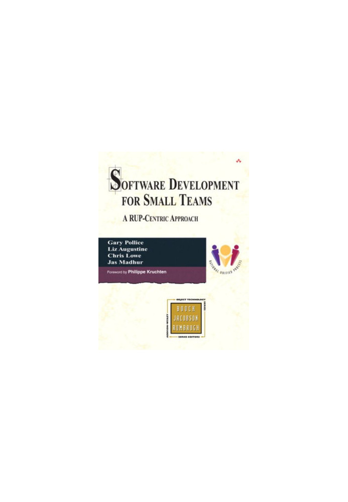Software Development for Small Teams: A RUP-Centric Approach