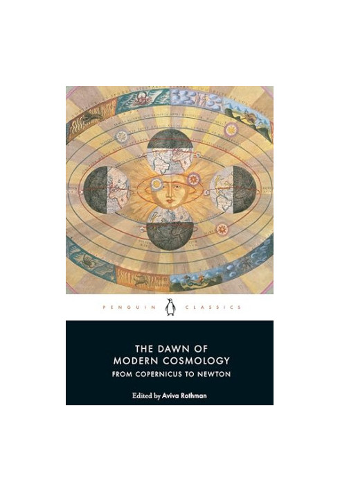 The Dawn of Modern Cosmology: From Copernicus to Newton