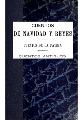 Christmas stories and kings; tales of the homeland; ancient tales