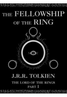 The Fellowship of the Ring (The Lord of the Rings, Part 1)