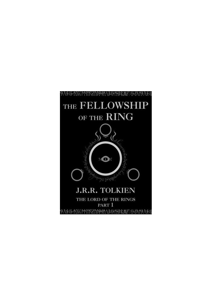 The Fellowship of the Ring (The Lord of the Rings, Part 1)