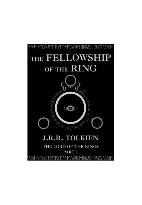 The Fellowship of the Ring (The Lord of the Rings, Part 1)