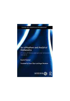 Ibn al-Haytham and analytical mathematics. A history of Arabic sciences and mathematics 2