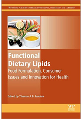 Functional dietary lipids : food formulation, consumer issues and innovation for health