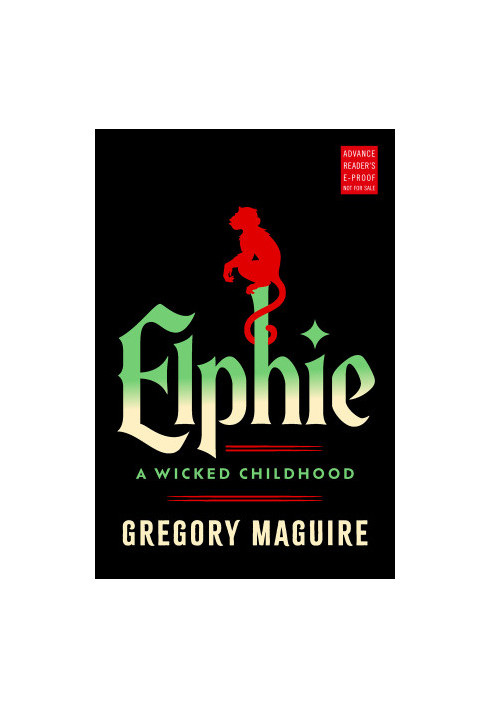 Elphie: A Wicked Childhood
