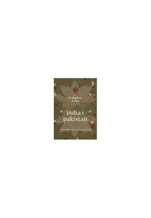 The complete Asian cookbook. India & Pakistan