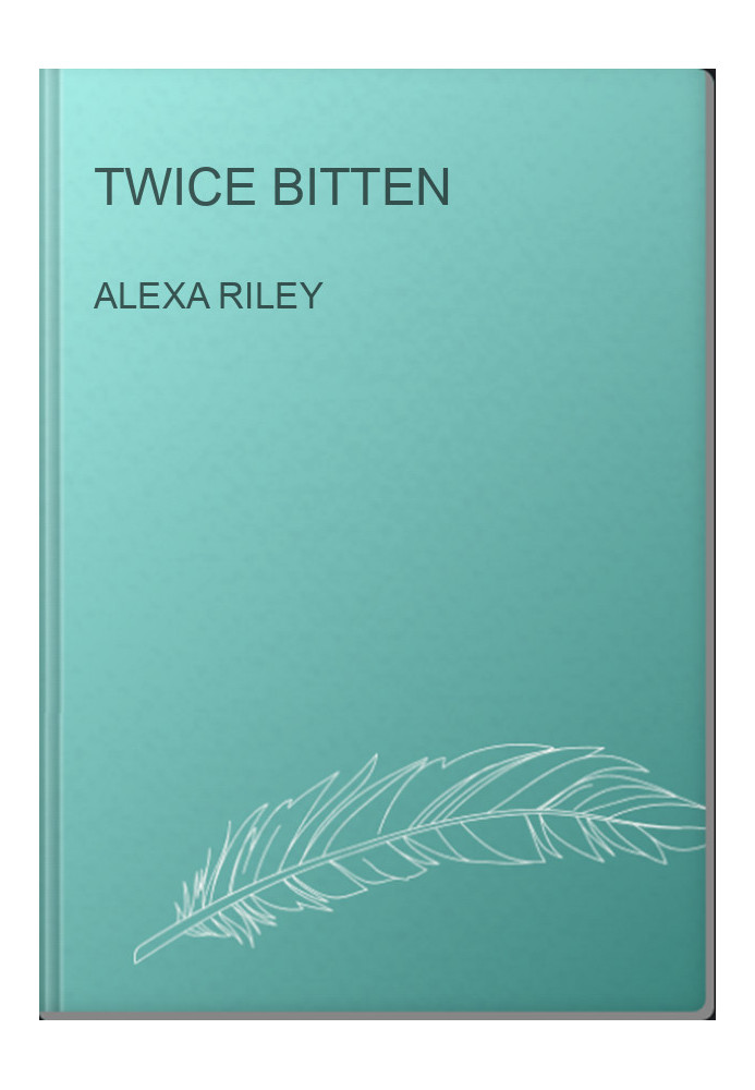 Twice Bitten