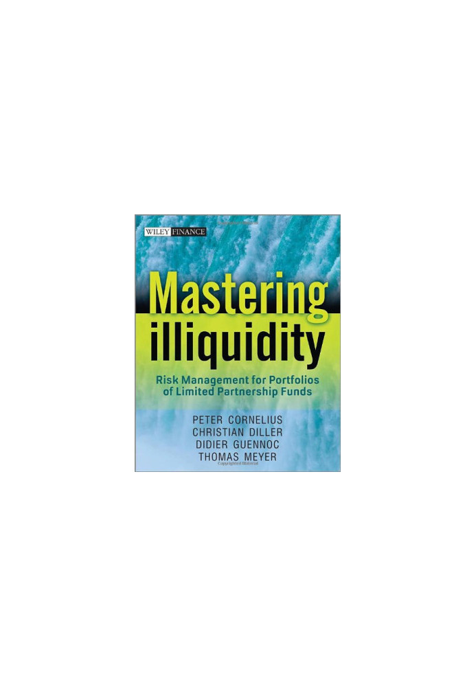 Mastering illiquidity : risk management for portfolios of limited partnership funds
