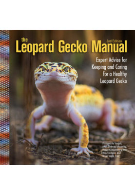 The Leopard Gecko Manual: Expert Advice for Keeping and Caring for a Healthy Leopard Gecko