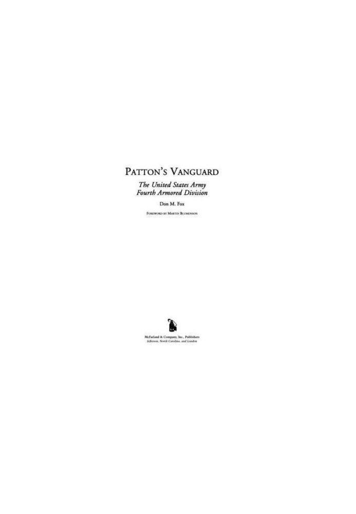 Patton's Vanguard: The United States Army Fourth Armored Division