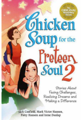 Chicken Soup for the Preteen Soul II
