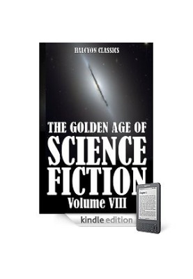 The Golden Age of Science Fiction Volume VIII