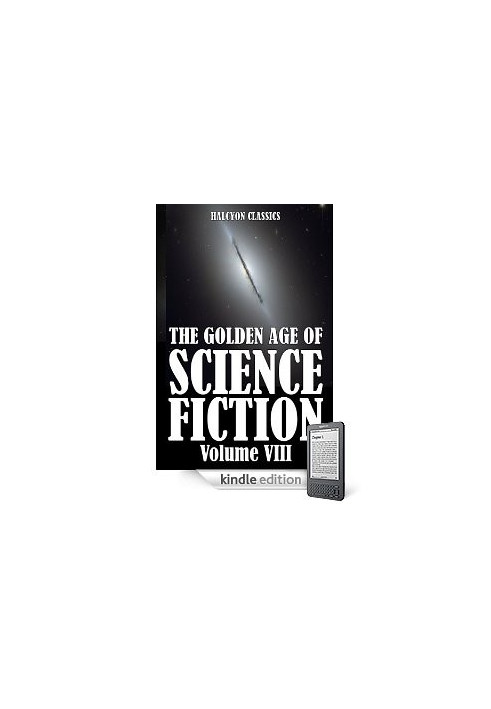 The Golden Age of Science Fiction Volume VIII