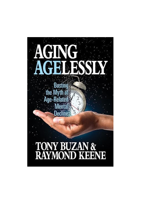 Aging Agelessly: Busting the Myth of Age-Related Mental Decline