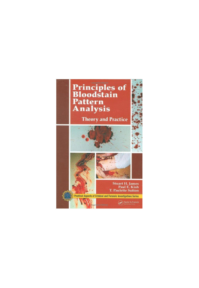 Principles of Bloodstain Pattern Analysis