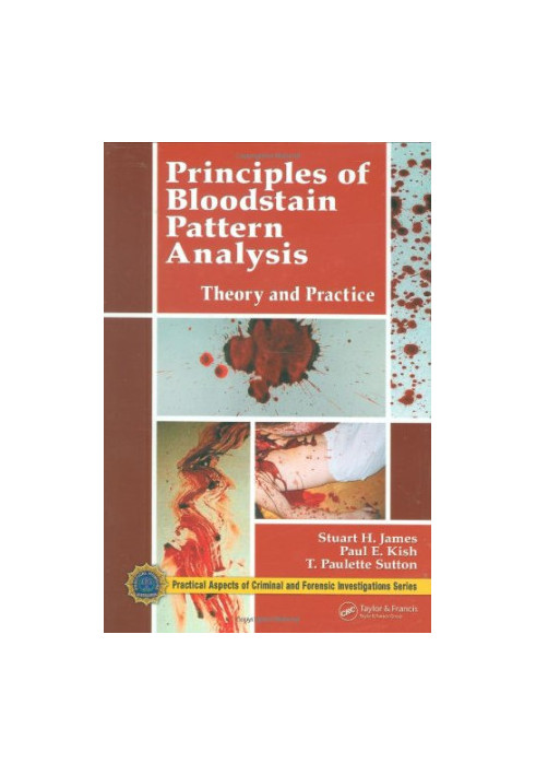 Principles of Bloodstain Pattern Analysis