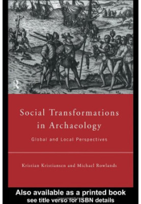 Social Transformations in Archaeology: Global and Local Perspectives (Material Cultures)