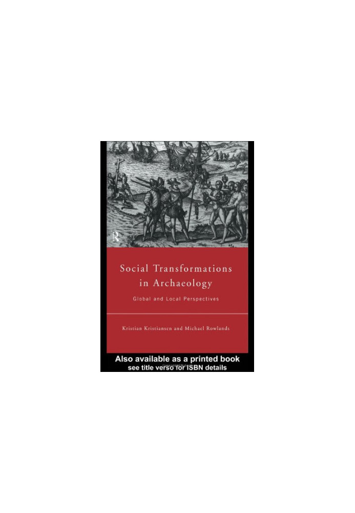 Social Transformations in Archaeology: Global and Local Perspectives (Material Cultures)