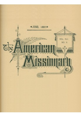 Американский миссионер - Том 41, № 6, июнь 1887 г.