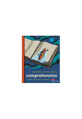 Comprehension. The Skill, Will, and Thrill of Reading (Grade K-12)