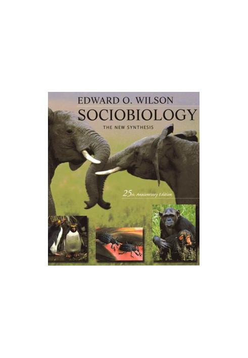 Sociobiology: The New Synthesis (25th Anniversary Edition)
