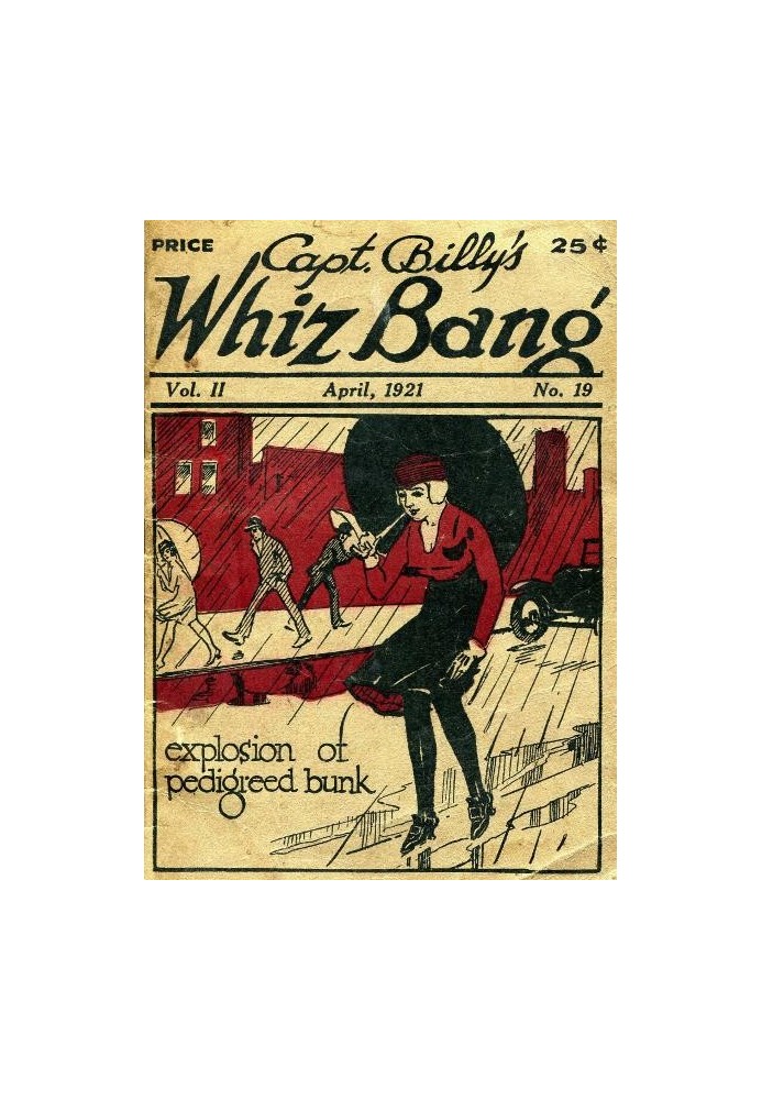 Captain Billy's Whiz Bang, Vol. II. № 19, квітень 1921 р. Американський журнал дотепності, гумору та філософії