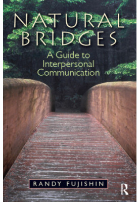 Natural bridges: a guide to interpersonal communication