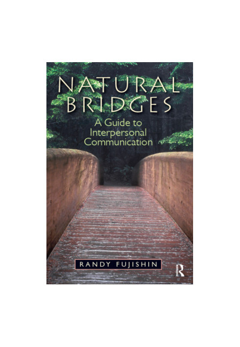 Natural bridges: a guide to interpersonal communication