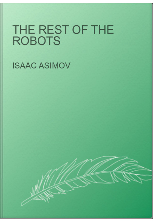 The Rest of the Robots