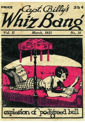 Captain Billy's Whiz Bang, Vol. 2, No. 18, March, 1921 America's Magazine of Wit, Humor and Filosophy