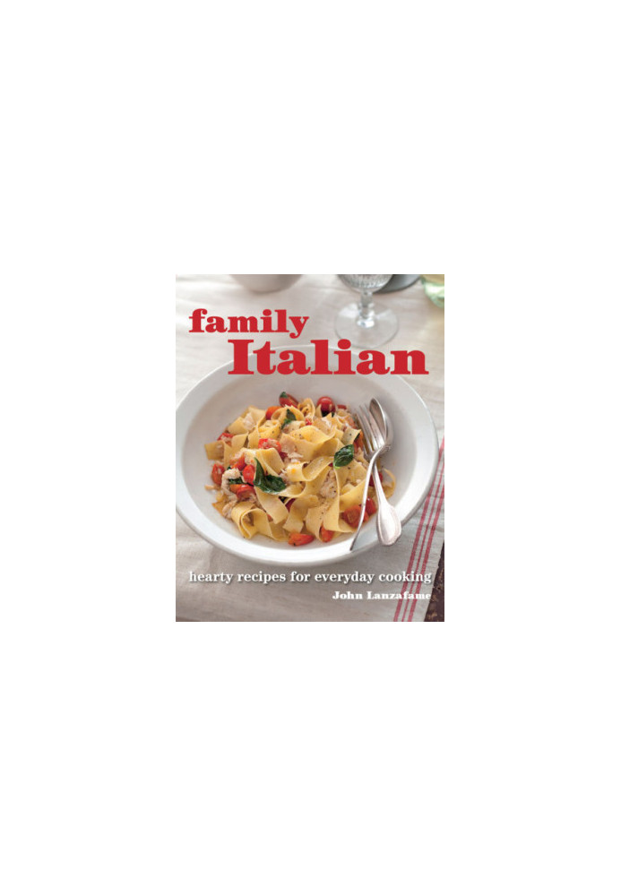Family Italian: hearty recipes for everyday cooking