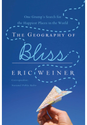 The geography of bliss: one grump's search for the happiest places in the world