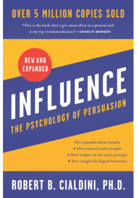 Influence: The Psychology of persuasion