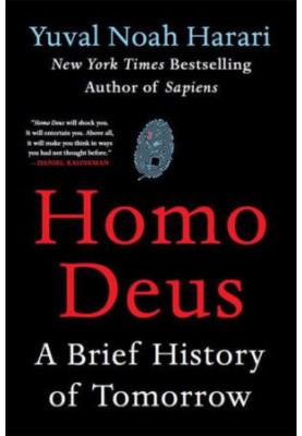 Homo Deus: A Brief History of Tomorrow