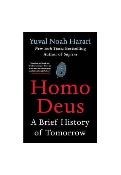 Homo Deus: A Brief History of Tomorrow