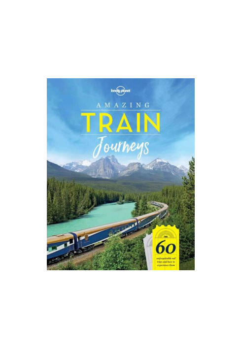 Amazing Train Journeys