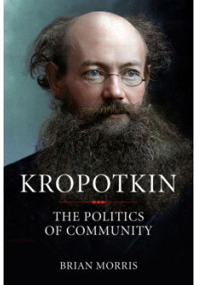 Kropotkin: the politics of community