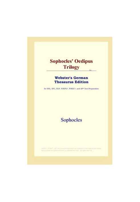 Sophocles' Oedipus Trilogy (Webster's German Thesaurus Edition)