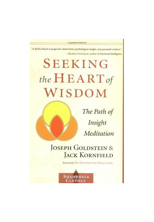 Seeking the Heart of Wisdom: The Path of Insight Meditation