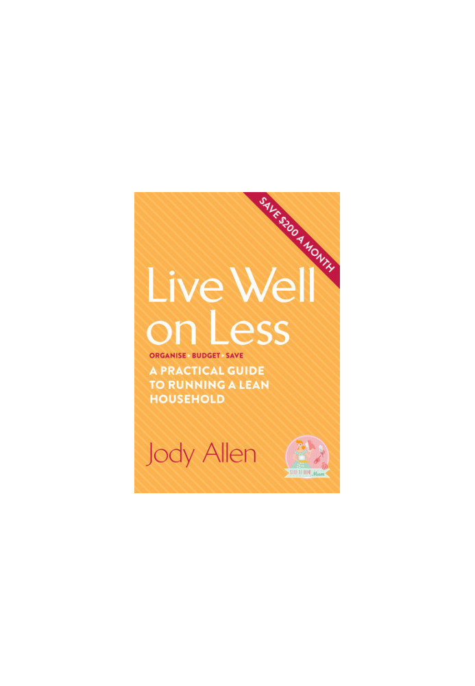 Live Well on Less: A Practical Guide to Running a Lean Household
