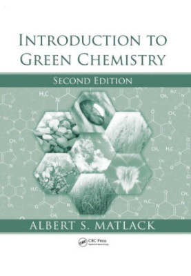 Introduction to Green Chemistry, Second Edition