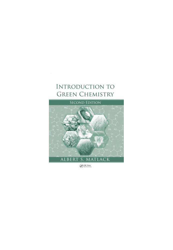 Introduction to Green Chemistry, Second Edition